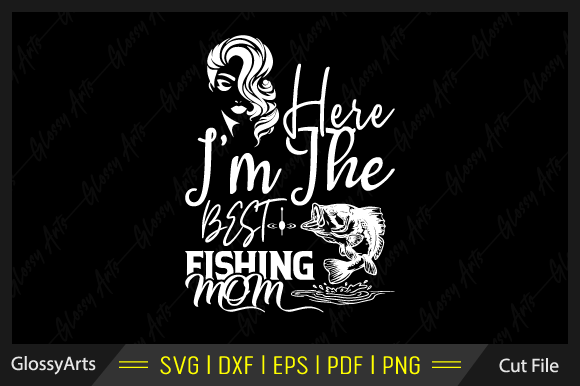 Best Fishing Mom SVG: Graphics for Crafts