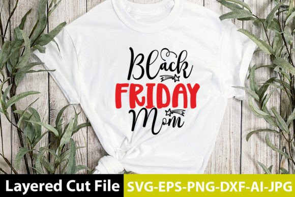 Black Friday Mom SVG: Graphics for Crafts