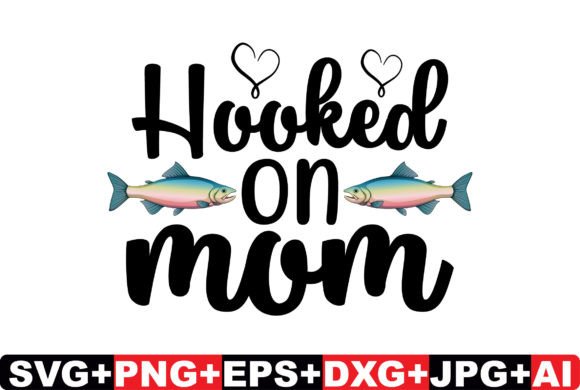 Hooked on Mom SVG: Premium Crafts Graphics