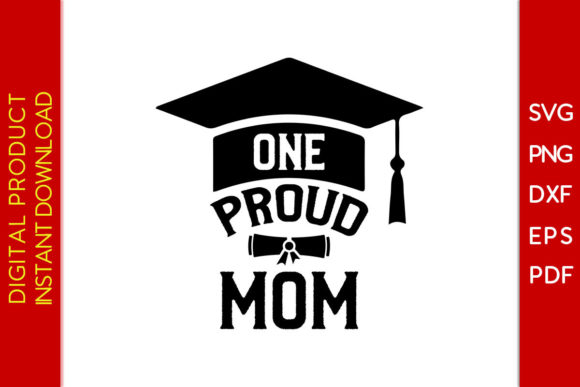One Proud Mom SVG: Graphics for Crafts