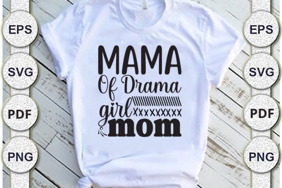 Reviewing the Mama of Drama Girl Mom SVG for Embroidery