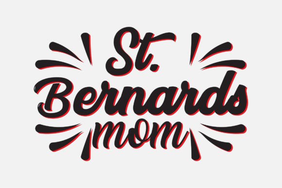 St. Bernards Mom SVG: Crafts & Graphics
