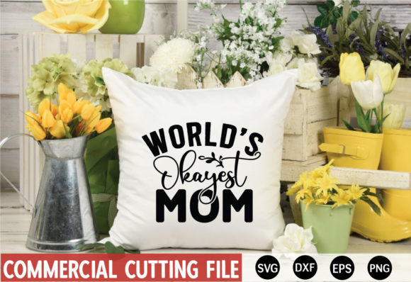 World-2s-okayest-mom SVG for Crafts & Graphics